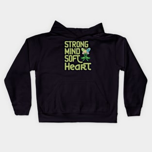 Women Strong Mind Soft Heart depression awareness butterfly Kids Hoodie